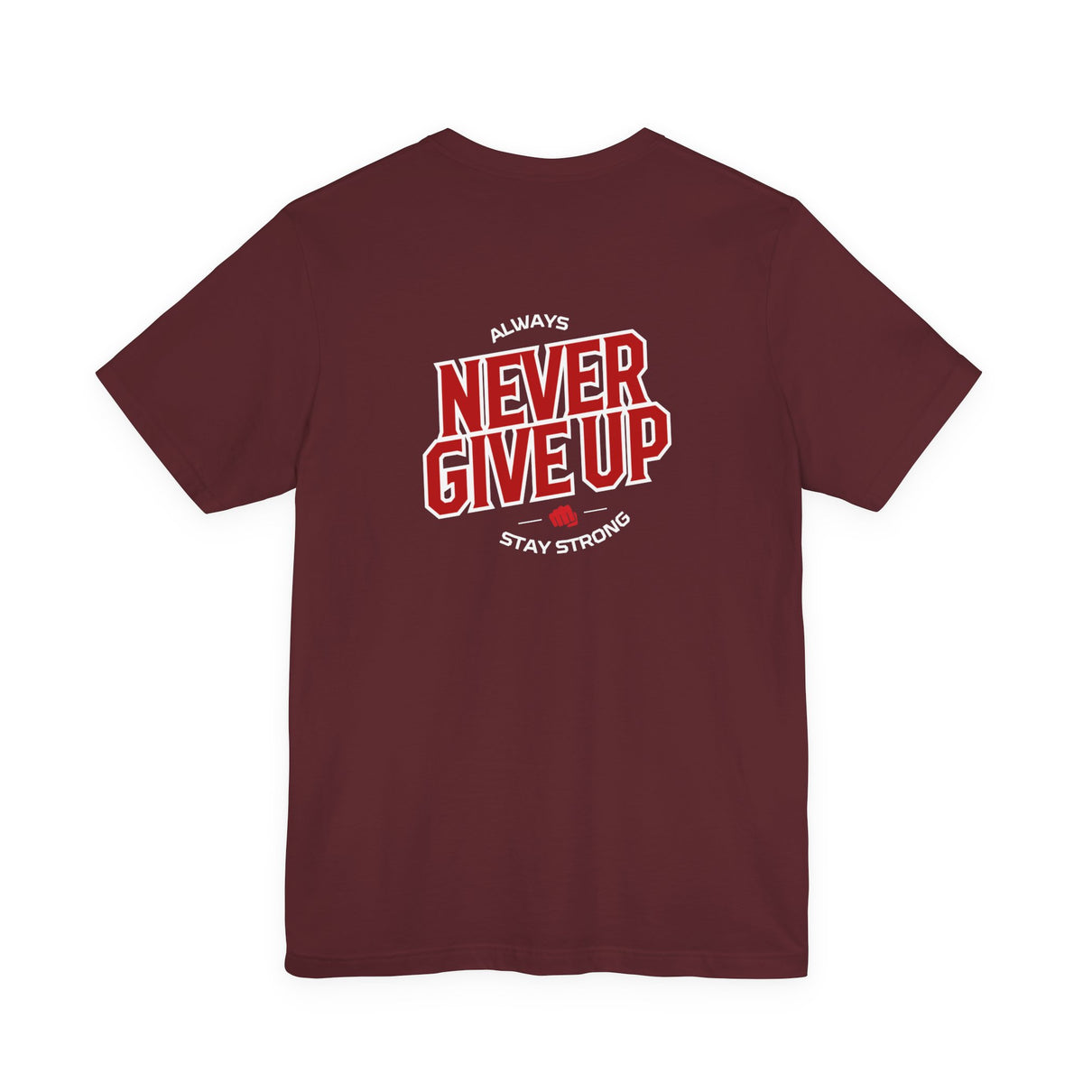 Never Give Up T-Shirt