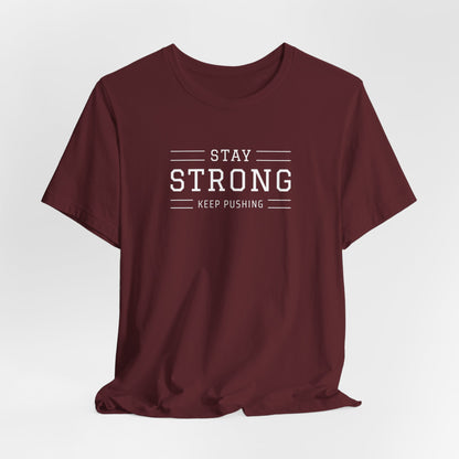 Stay Strong Tee