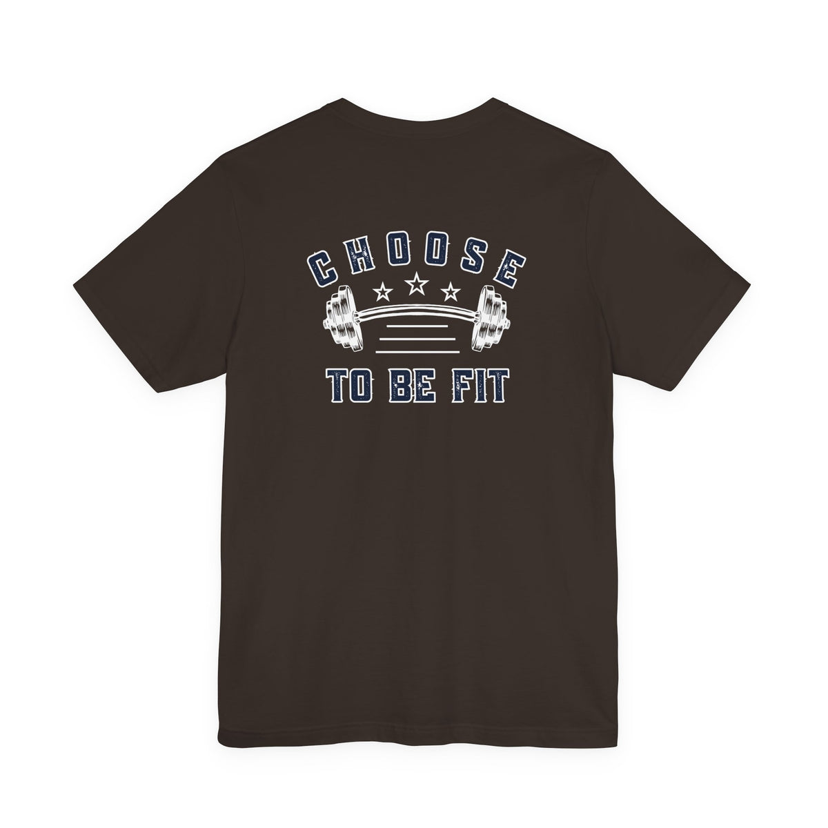 Choose To Be Fit Tee