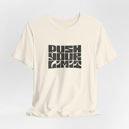 Push Your Limits T-Shirt