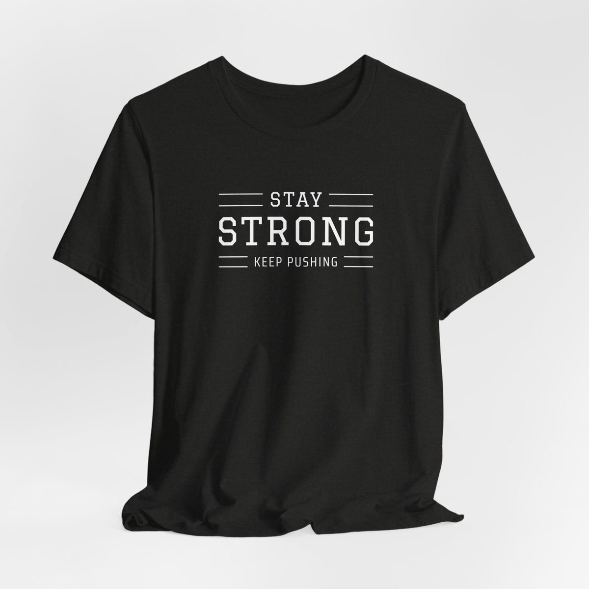 Stay Strong Tee