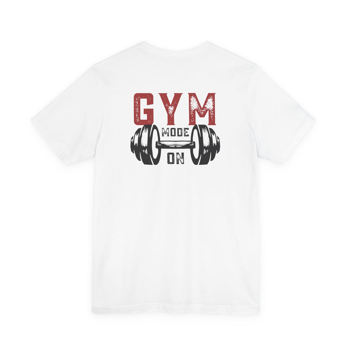 Gym Mode On T-Shirt