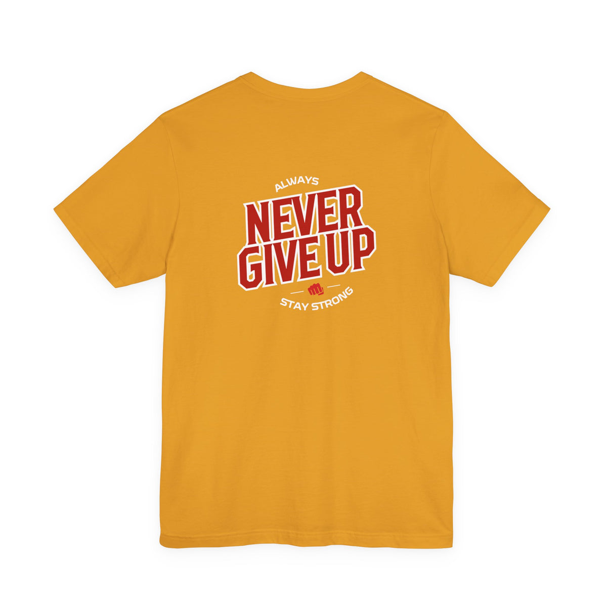 Never Give Up T-Shirt