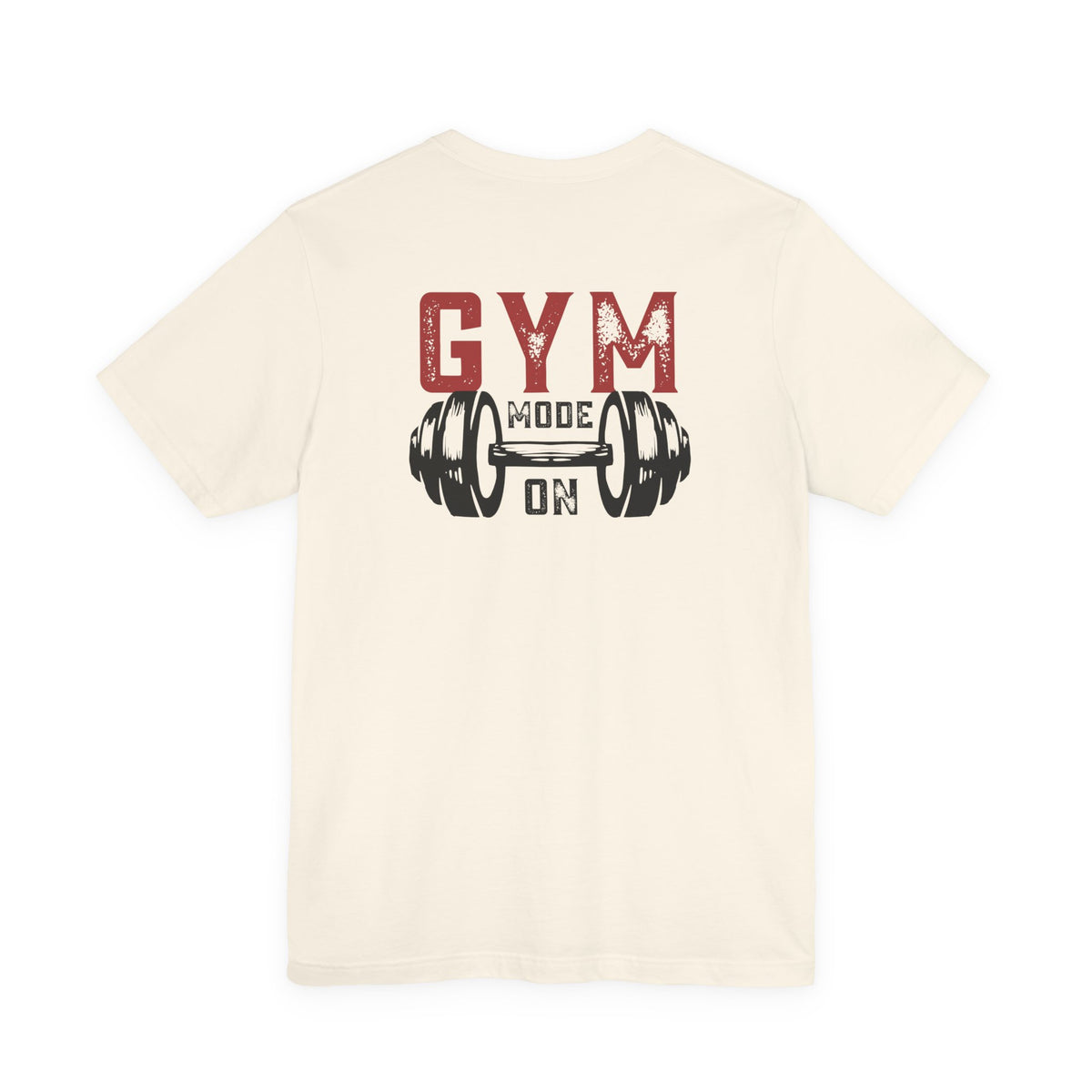 Gym Mode On T-Shirt