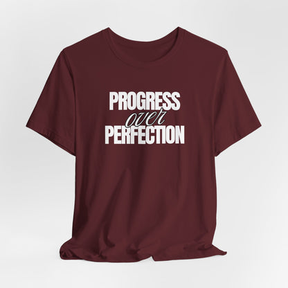 Progress Over Perfection T‑Shirt
