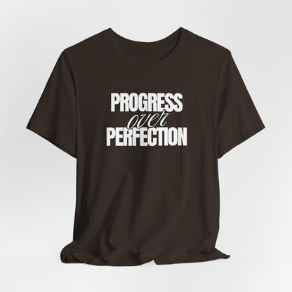 Progress Over Perfection T‑Shirt