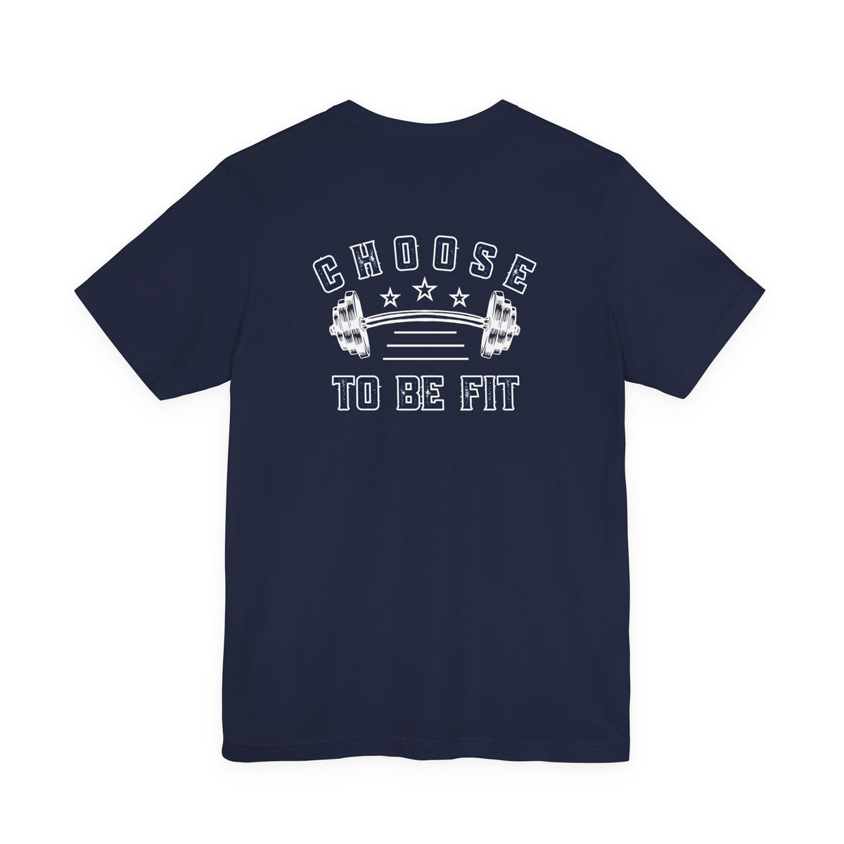 Choose To Be Fit Tee