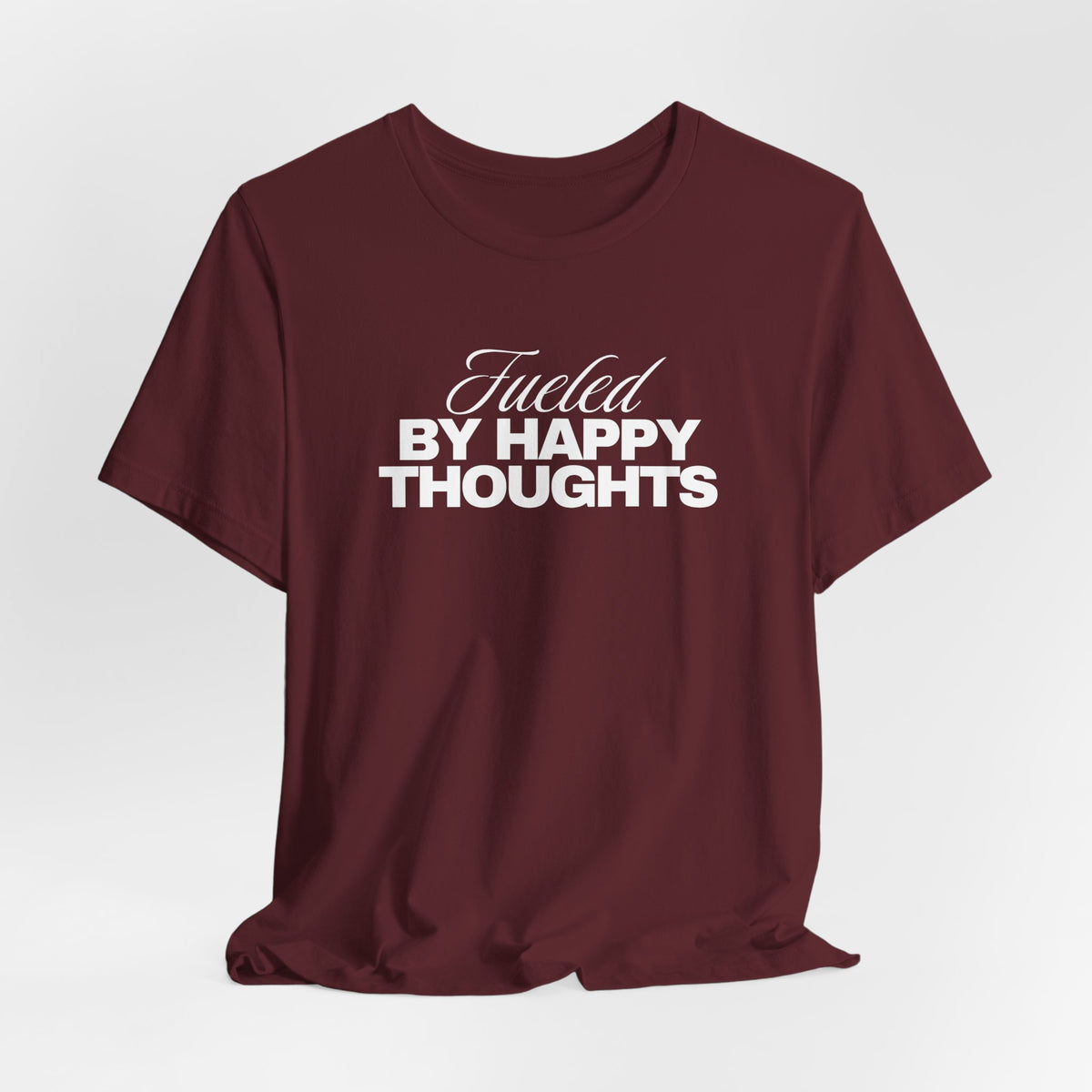 Fueled By Happy Thoughts Tee