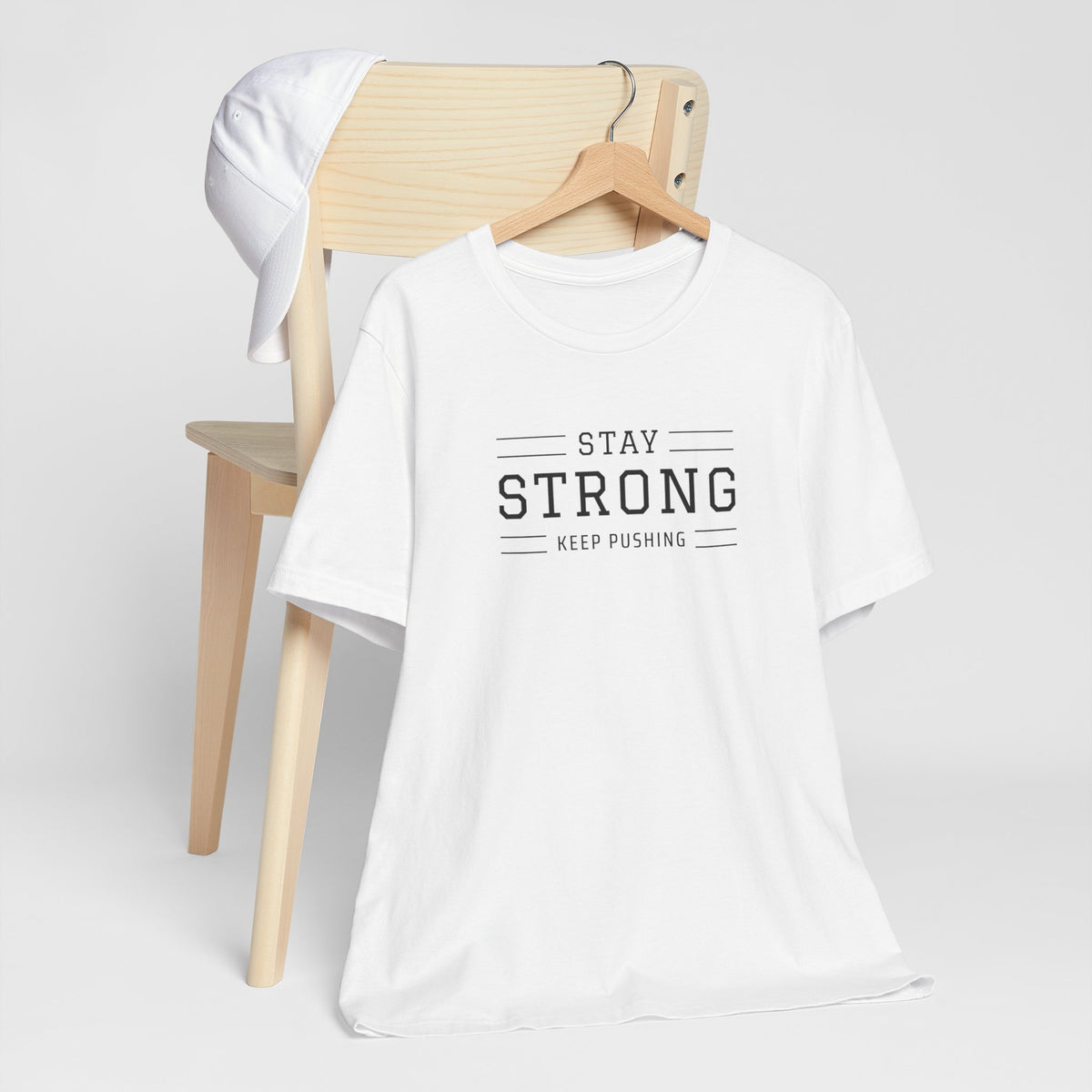 Stay Strong T-Shirt