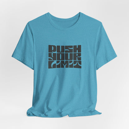 Push Your Limits T-Shirt