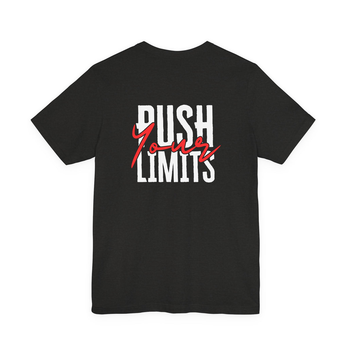 Push Your Limits T-Shirt