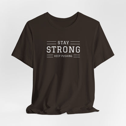 Stay Strong Tee